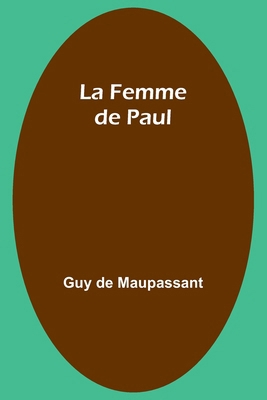 La Femme de Paul [French] 9361470507 Book Cover