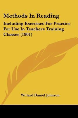 Methods In Reading: Including Exercises For Pra... 1437042600 Book Cover