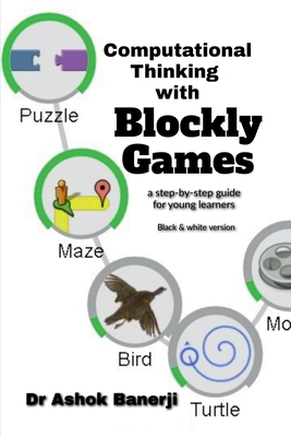 Computational Thinking with Blockly Games (B&W ... B0C2PMGX5S Book Cover