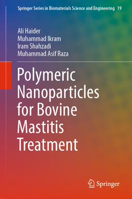 Polymeric Nanoparticles for Bovine Mastitis Tre... 3031399463 Book Cover