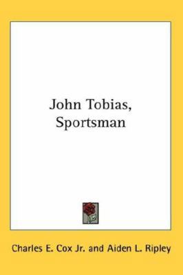 John Tobias, Sportsman 0548141312 Book Cover