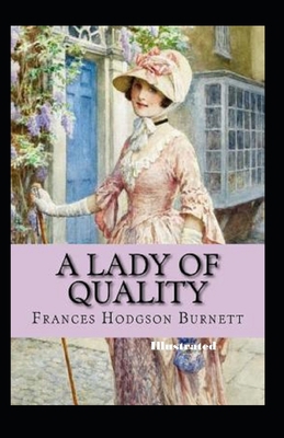 A Lady of Quality Illustrated B09249H7F8 Book Cover