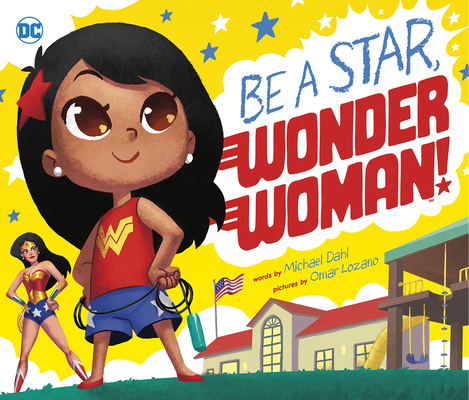 Be a Star, Wonder Woman! 1684467713 Book Cover