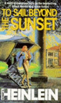 To Sail Beyond the Sunset 1857231988 Book Cover