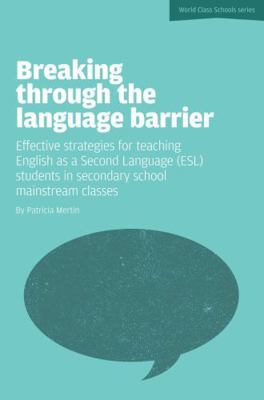 Breaking Through the Language Barrier: Effectiv... 1908095725 Book Cover