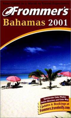 Frommer's Bahamas 2001 (Frommer's Complete Guides) 0764560891 Book Cover
