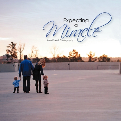 Expecting a Miracle 1477140913 Book Cover