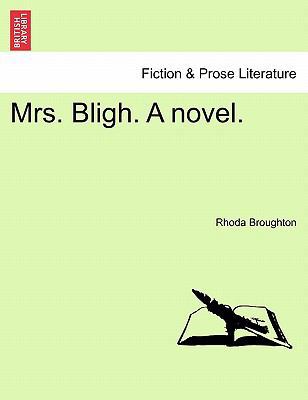 Mrs. Bligh. a Novel. 1241160775 Book Cover