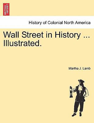 Wall Street in History ... Illustrated. 1241329516 Book Cover