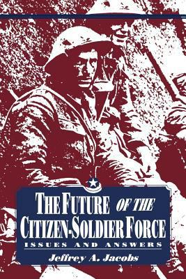 Future of Citizen-Soldier Force 0813156211 Book Cover