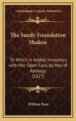 The Sandy Foundation Shaken: To Which Is Added,... 116879160X Book Cover