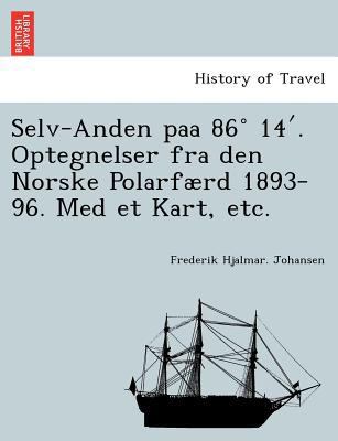 Selv-Anden Paa 86 14 . Optegnelser Fra Den Nors... [Norwegian] 124176025X Book Cover