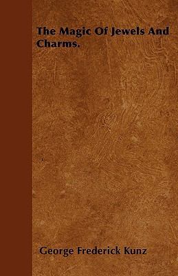 The Magic of Jewels and Charms 1446023826 Book Cover