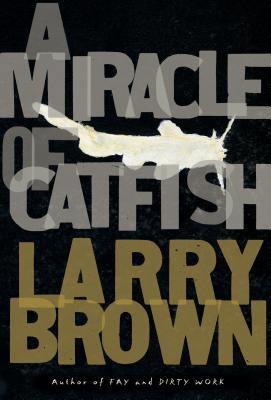 A Miracle of Catfish: A Novel in Progress 1565125363 Book Cover