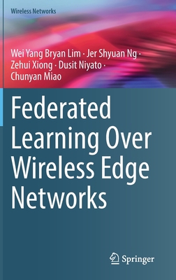 Federated Learning Over Wireless Edge Networks 3031078373 Book Cover