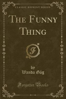 The Funny Thing (Classic Reprint) 036667014X Book Cover