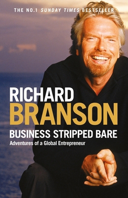 Business Stripped Bare: Adventures of a Global ... B002YUVF9Y Book Cover