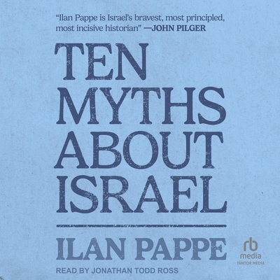 Ten Myths about Israel B0DH9M58YQ Book Cover