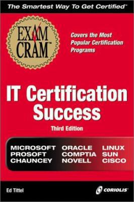 IT Certification Success Exam Cram, 3E 1576107922 Book Cover