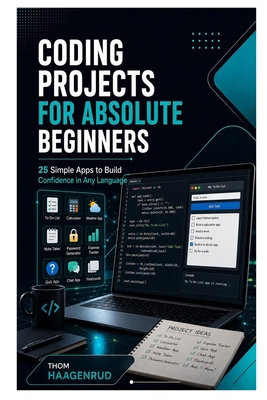 Coding Projects for Absolute Beginners: 25 Simp... B0HC2YGP5K Book Cover
