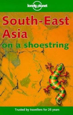 Lonely Planet South East Asia: On a Shoestring 0864426321 Book Cover