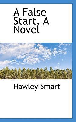 A False Start. a Novel 111549404X Book Cover