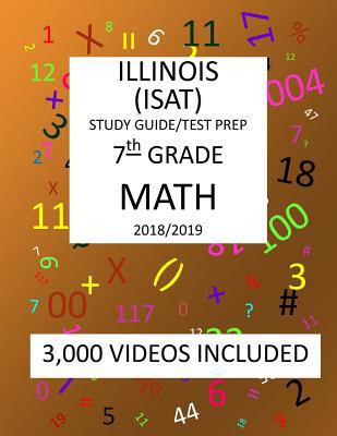 7th Grade ILLINOIS ISAT, MATH, Test Prep: 2019:... 1726477088 Book Cover