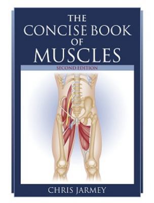 The Concise Book of Muscles 1905367112 Book Cover