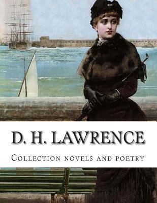 D. H. Lawrence, Collection novels and poetry 1500464163 Book Cover