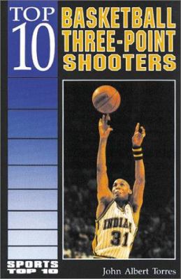Top 10 Basketball Three-Point Shooters 0766010716 Book Cover