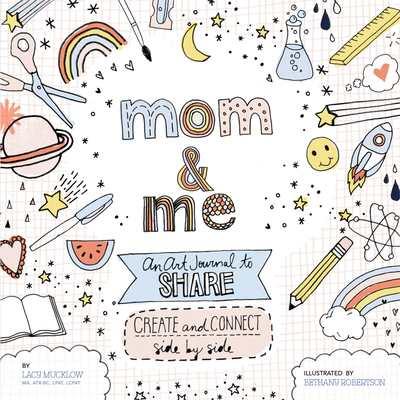 Mom and Me: An Art Journal to Share: Create and... 1631063340 Book Cover