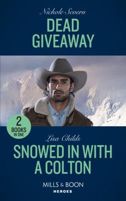 Dead Giveaway / Snowed In With A Colton: Dead G... 0263303314 Book Cover