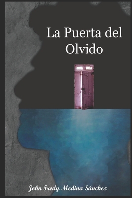 La Puerta Del Olvido [Spanish] B08MMWV3P8 Book Cover