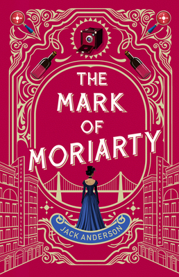 The Mark of Moriarty: Sherlock Holmes Is Dead B... B0GMVBJKKR Book Cover