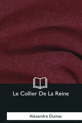 Le Collier De La Reine [French] 1979856877 Book Cover