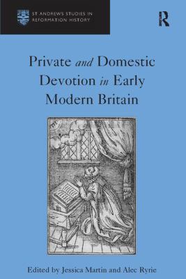 Private and Domestic Devotion in Early Modern B... 1138108979 Book Cover