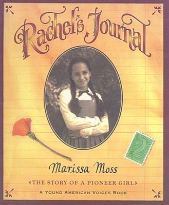 Rachel's Journal: The Story of a Pioneer Girl 075694225X Book Cover