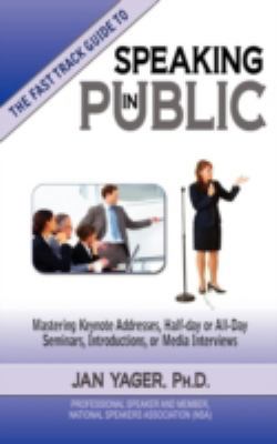 The Fast Track Guide to Speaking in Public 188926265X Book Cover