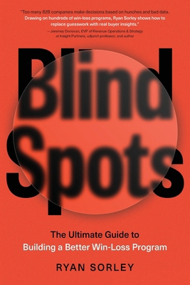 Blindspots: The Ultimate Guide to Building a Be... 1544547455 Book Cover