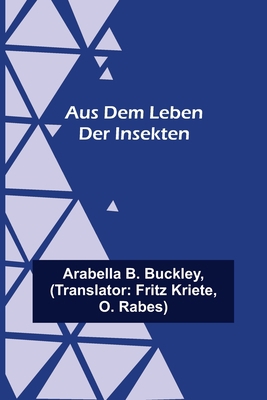 Aus dem Leben der Insekten [German] 9356708592 Book Cover