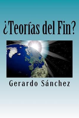 ¿Teorías del Fin? [Spanish] 1475063695 Book Cover
