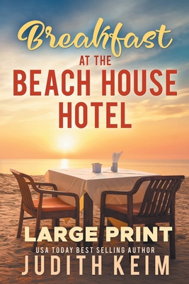 Breakfast at The Beach House Hotel: Large Print... 1954325843 Book Cover