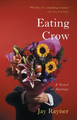 Eating Crow: A Novel of Apology 0743250613 Book Cover