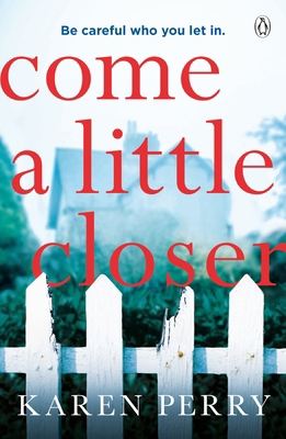 COME A LITTLE CLOSER 1405936673 Book Cover