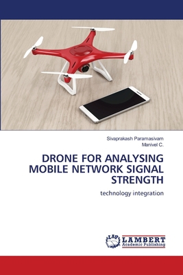 Drone for Analysing Mobile Network Signal Strength 6208467888 Book Cover