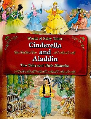 Cinderella and Aladdin: Two Tales and Their His... 1607546442 Book Cover