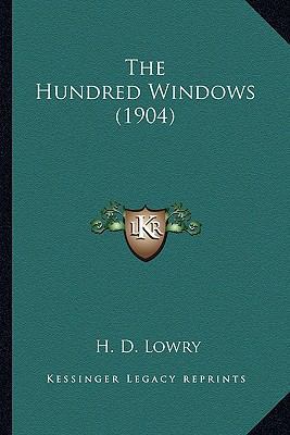 The Hundred Windows (1904) 1163962112 Book Cover