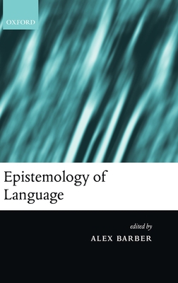 Epistemology of Language 019925057X Book Cover