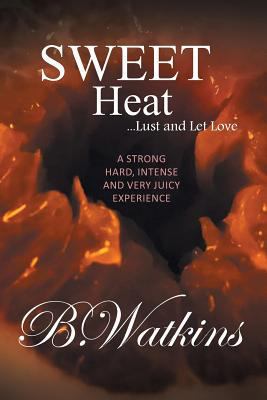 Sweet Heat 1640961577 Book Cover