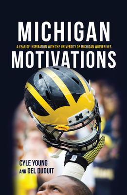 Michigan Motivations: A Year of Inspiration wit... 0253048192 Book Cover